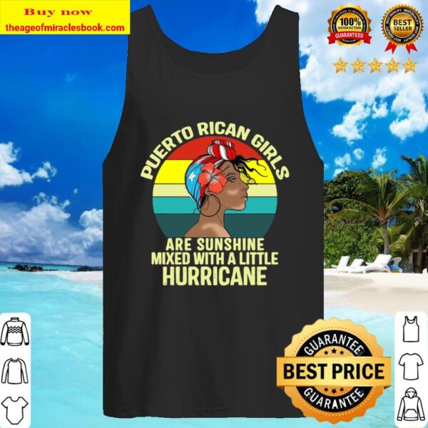 Official Puerto Rican Girls Are Sunshine Mixed With A Little Hurricane Tank Top