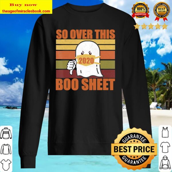 Over This 2020 Boo Sheet – Masked Ghost Funny Sarcastic 2020 Sweater