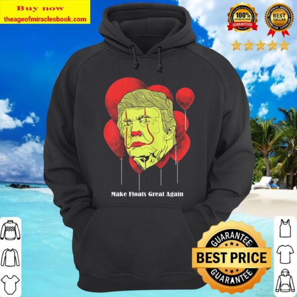 Pennywise Donald Trump Make Floats Great Again Hoodie