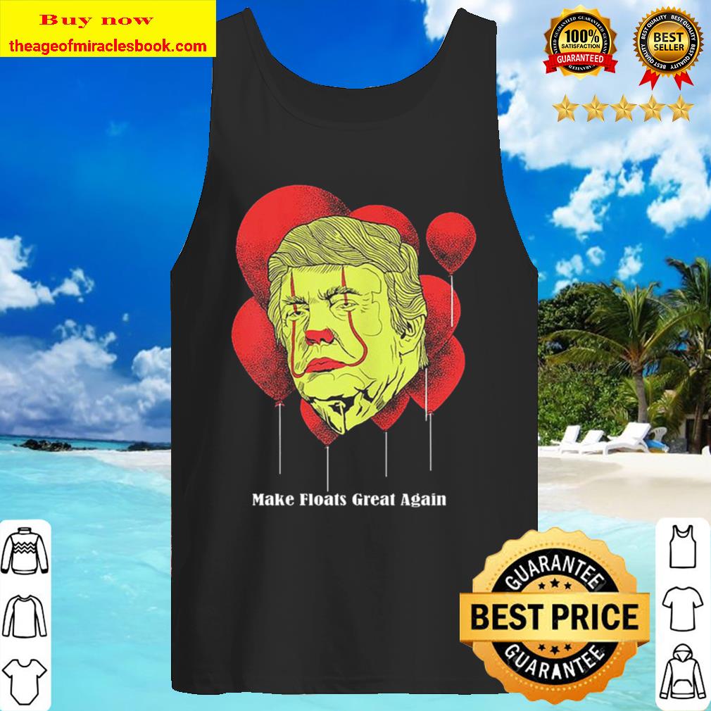Pennywise Donald Trump Make Floats Great Again Tank Top