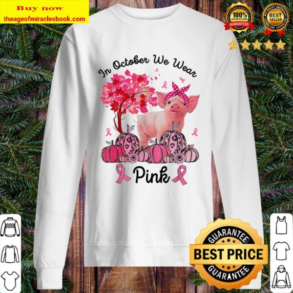 Pig In October We Wear Pink Autumn Fall Breast Cancer Sweater