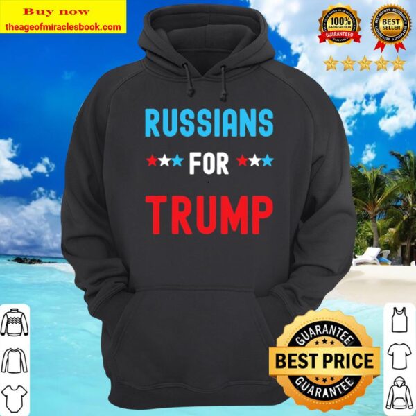 Political Humor Republican -  Funny Russians For Trump Hoodie
