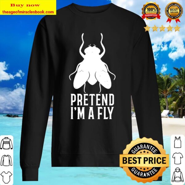 Pretend I’m a Fly Funny Halloween Gift Sweater