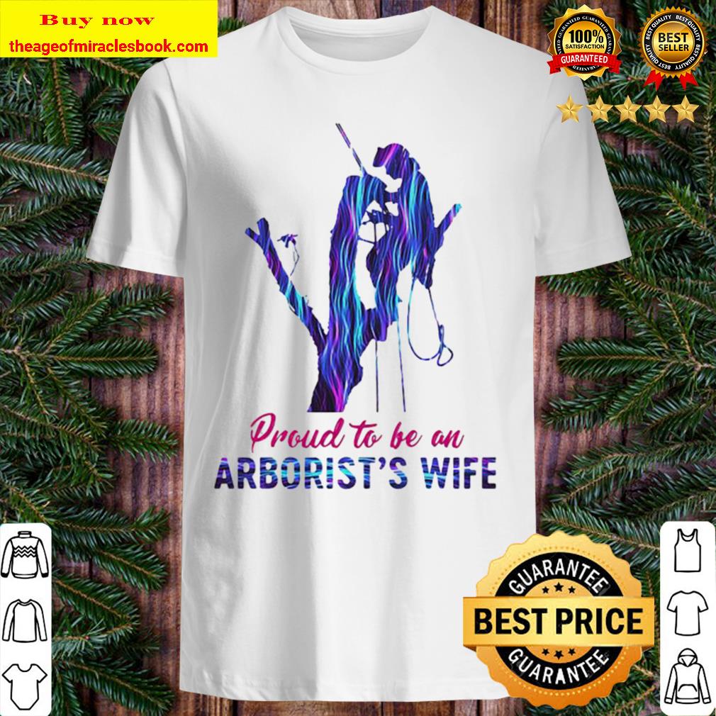 Proud to be an arborist’s wife hologram T-shirt