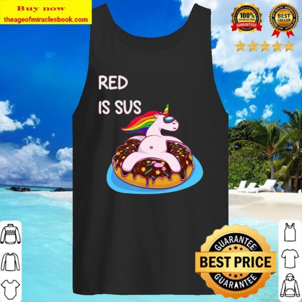 Red is sus unicorn among donuts us and a rainbow imposter Tank Top