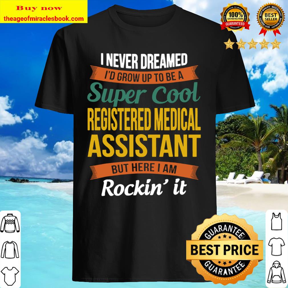 Registered Medical Assistant Gifts – Funny Appreciation vintage Shirt