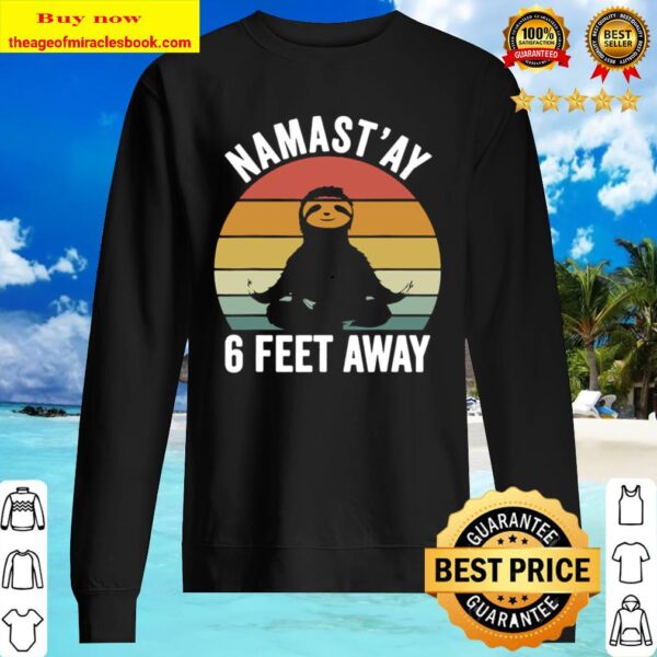 Retro Namast’ay 6 Feet Away Shirt Sloth Social Distancing Sweater