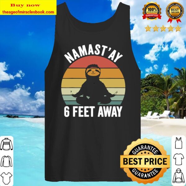 Retro Namast’ay 6 Feet Away Shirt Sloth Social Distancing Tank Top