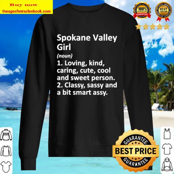 SPOKANE VALLEY GIRL WA WASHINGTON Funny City Home Roots Gift Sweater