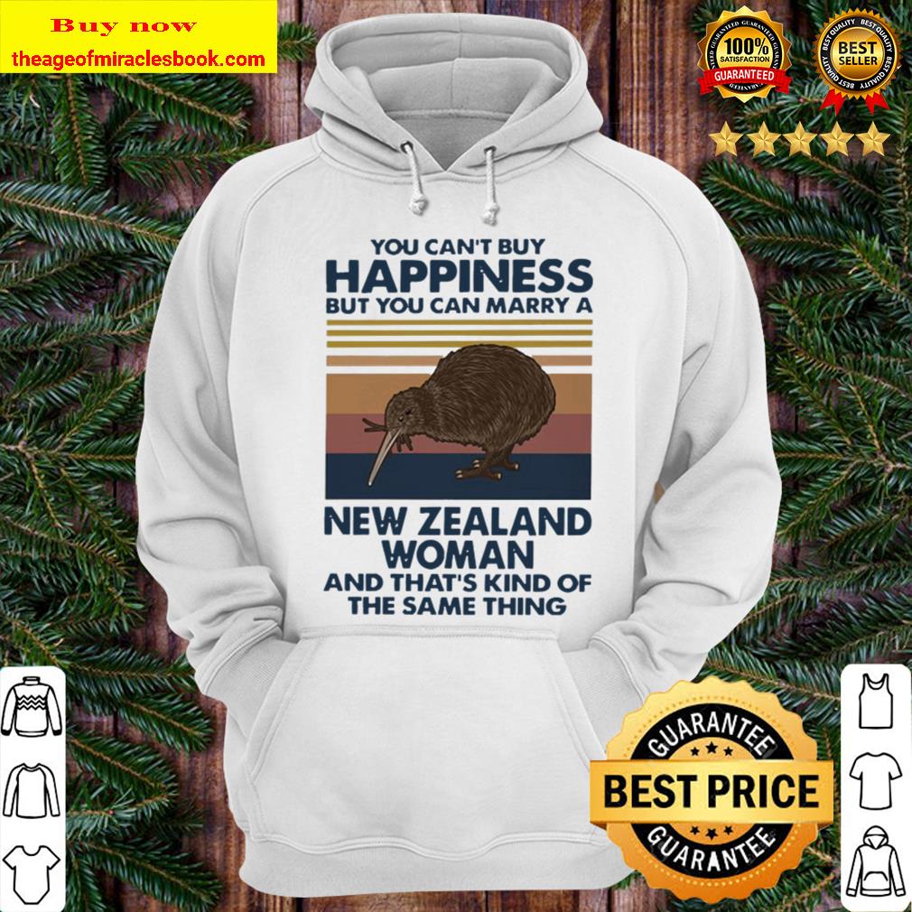 Sandpiper You can’t buy happiness but you can marry a New Zealand woma Hoodie