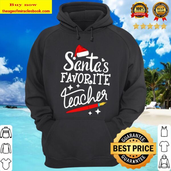 Santa’s Favorite Teacher Hoodie