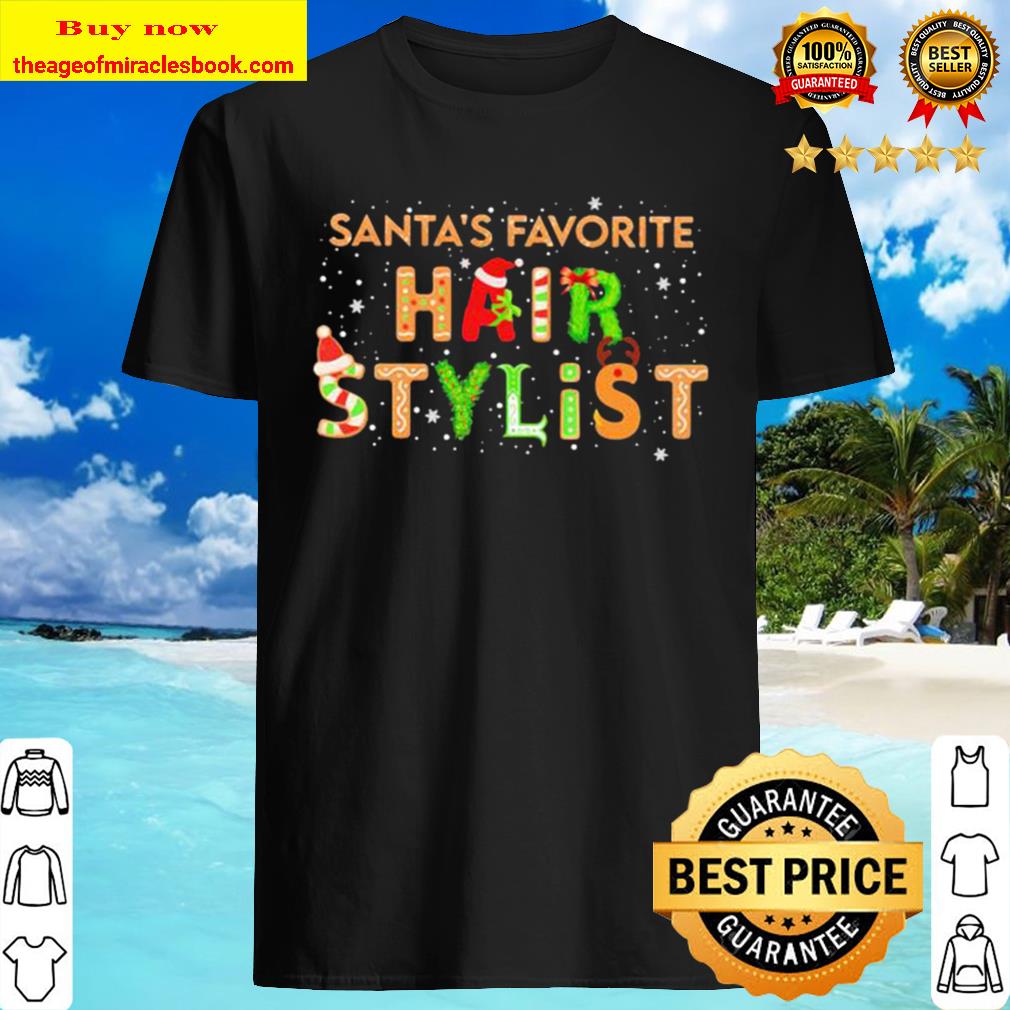 Santa’s favorite hair stylist merry christmas Shirt
