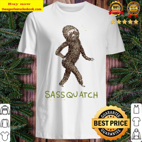 Sassquatch Shirt