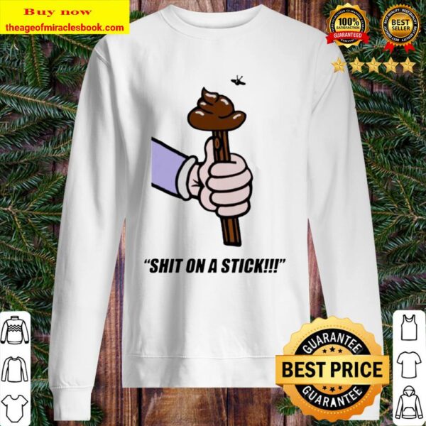 Shit on a stick Sweater