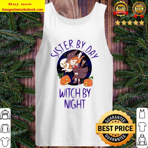 Sister by Day Witch by Night Apparel Halloween Costume Tank Top