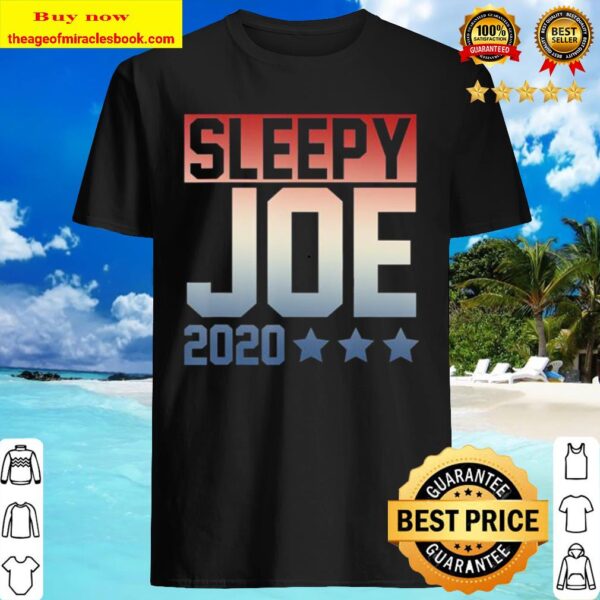 Sleepy Joe election Pro Trump 2020 Shirt
