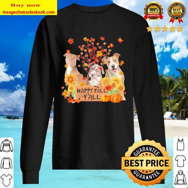 Staffordshire terrier happy Fall Y’all Sweater