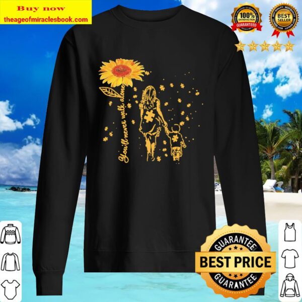 Sunflower you’ll never walk alone Autism Sweater