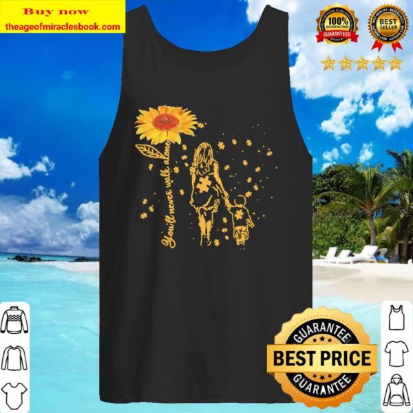 Sunflower you’ll never walk alone Autism Tank Top
