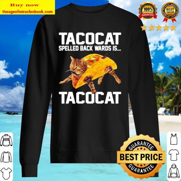 Tacocat spelled backwards is Tacocat Sweater
