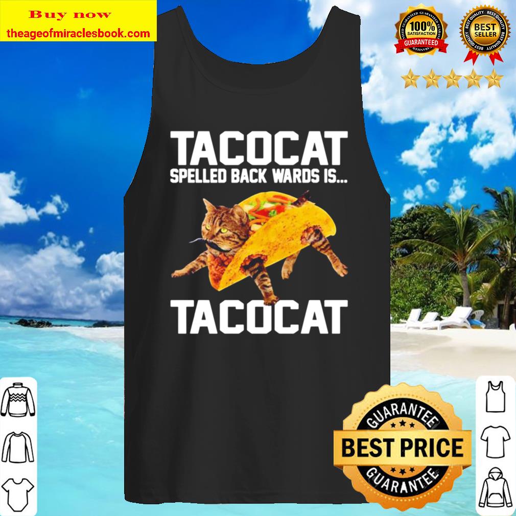 Tacocat spelled backwards is Tacocat Tank Top