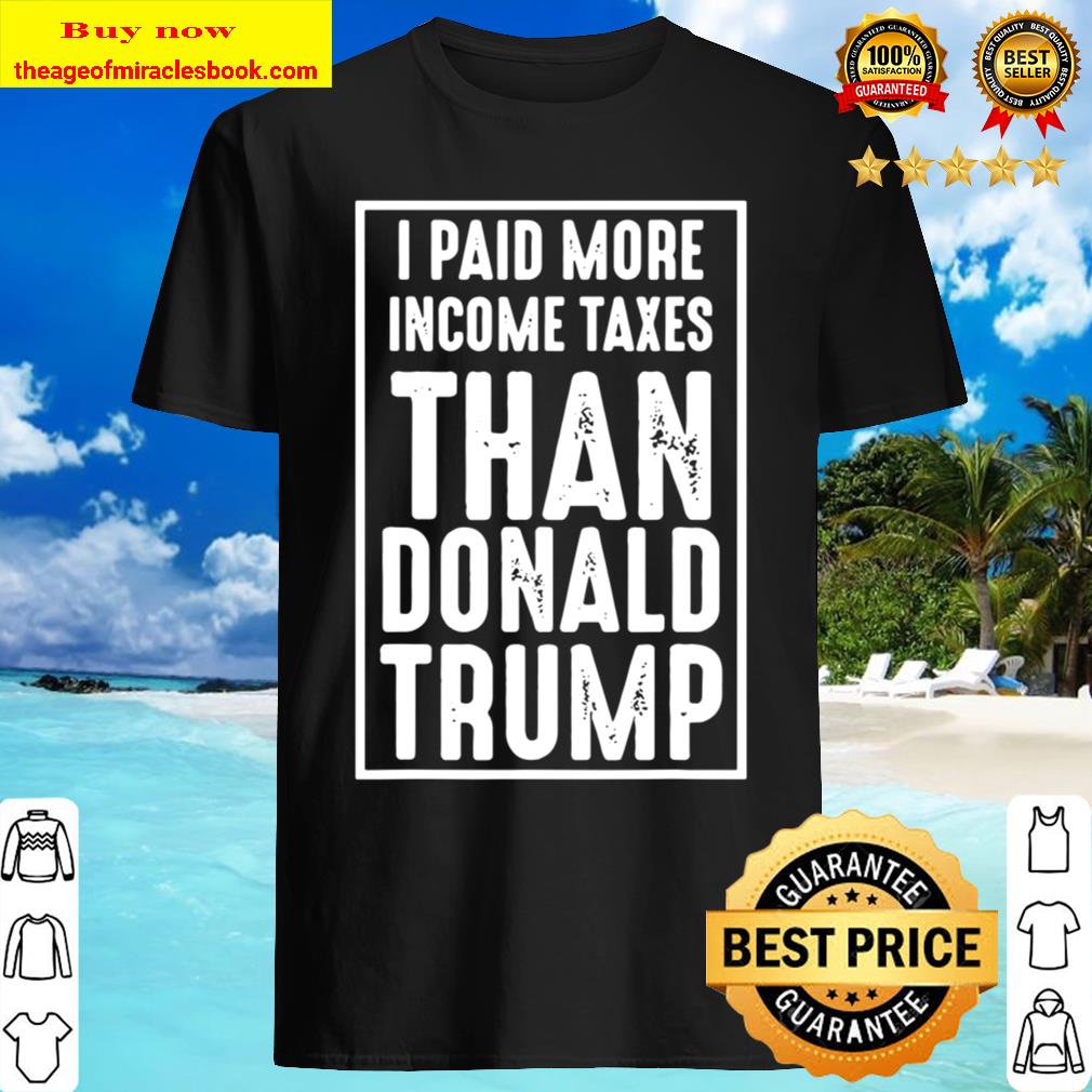 Taxes Than Donald Trump I Paid More Income  Retro Vintage T-Shirt