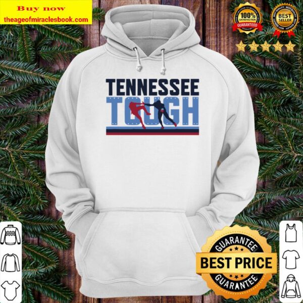 Tennessee Tough T-Shirt – Nashville Football Hoodie