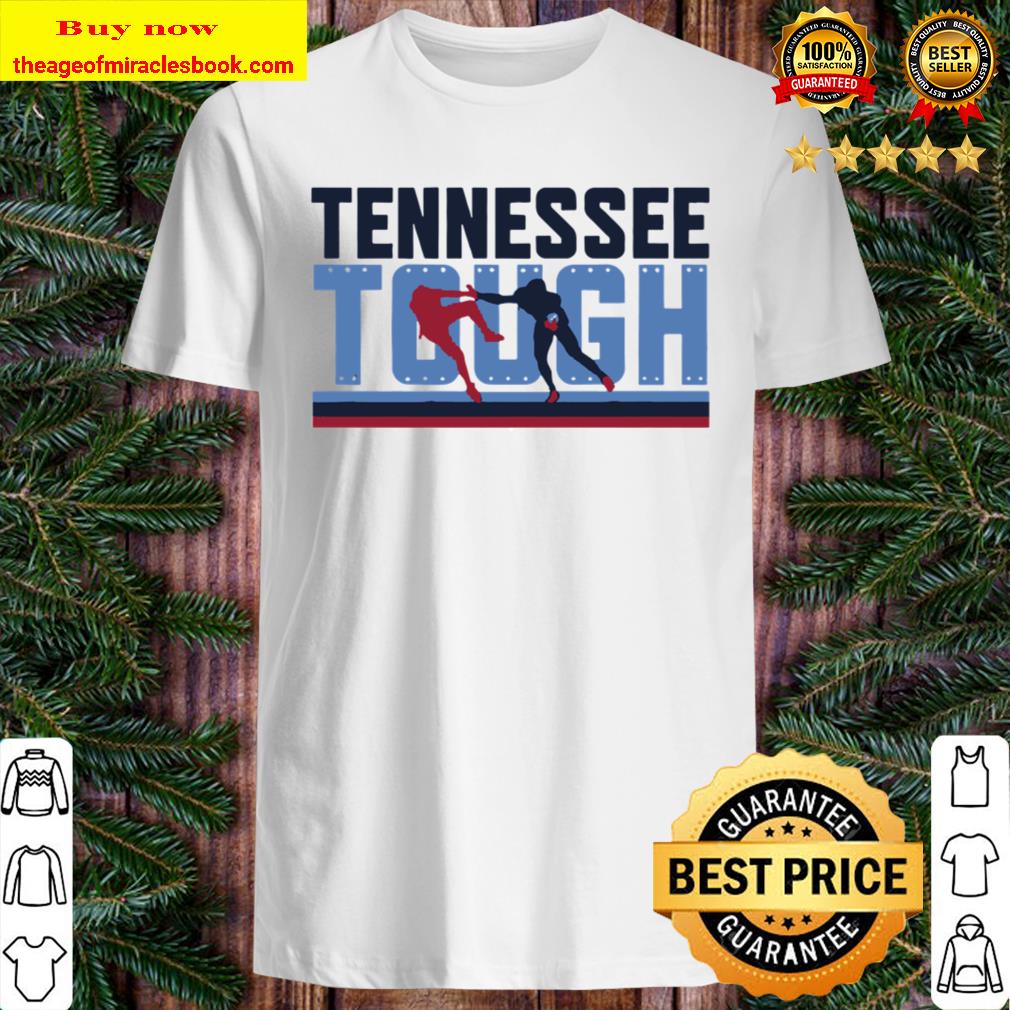 Tennessee Tough T-Shirt – Nashville Football New Shirt