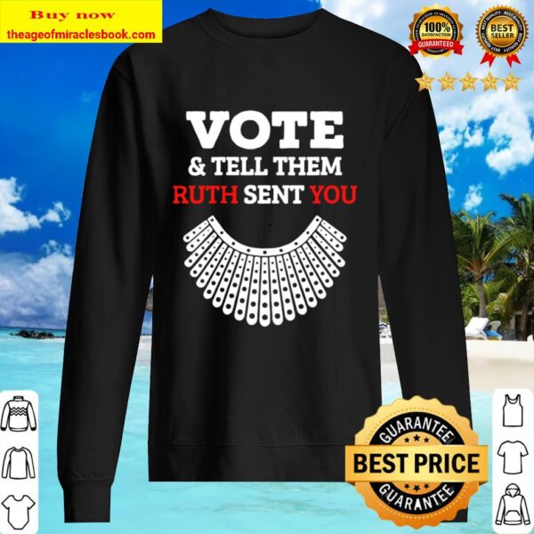 Them Ruth Sent You Election 2020 Womens Vote _ Tell 2020 Sweater