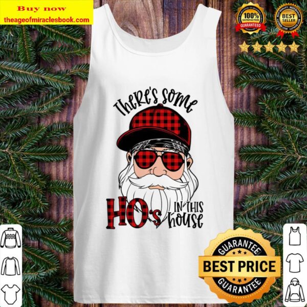 There’s Some Ho’s In This House Tank Top