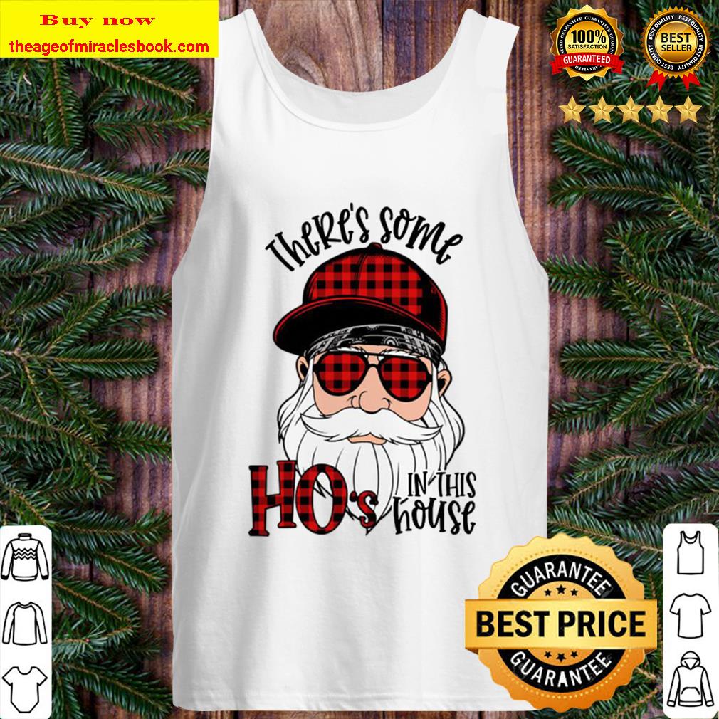 There’s Some Ho’s In This House Tank Top