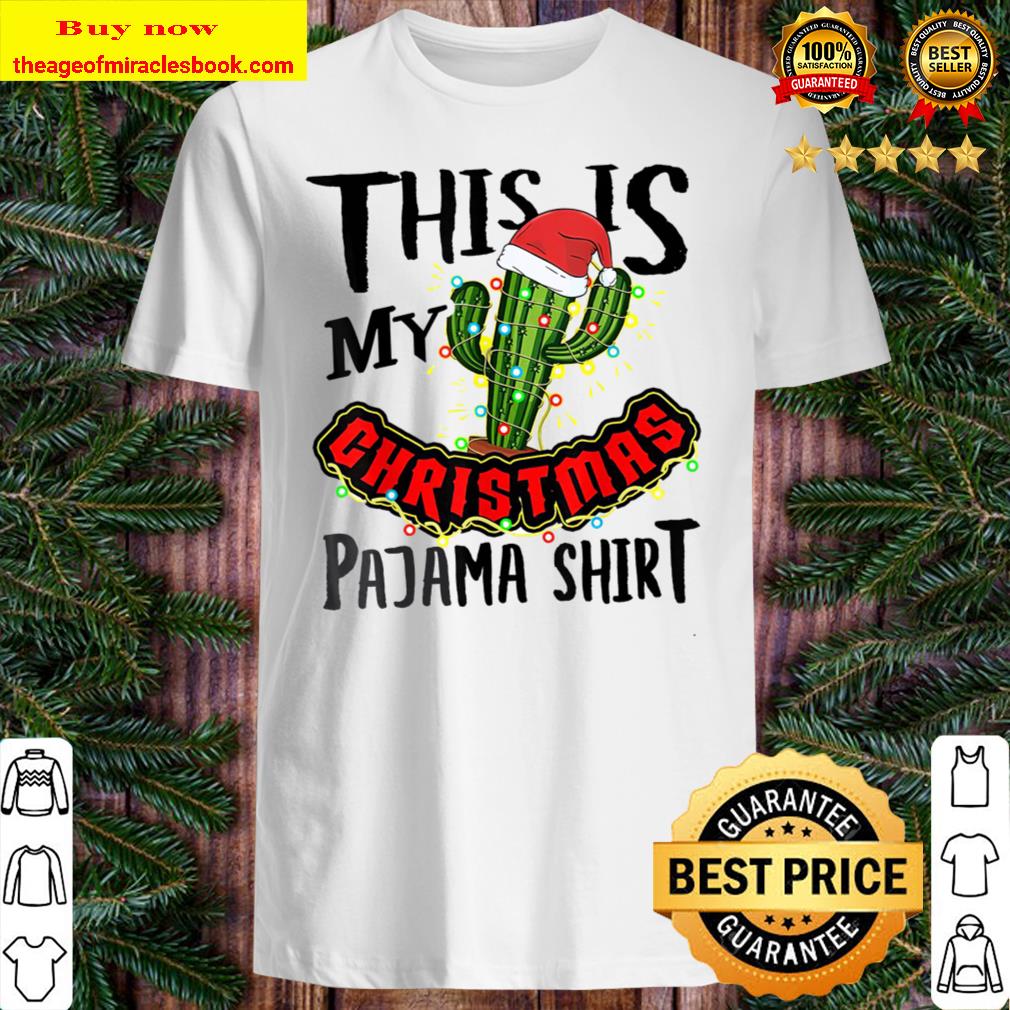 This Is My Christmas Pajama Cactus Plants Shirt