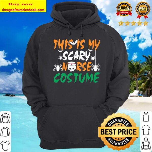 This Is My Scary Nurse Costume Halloween HoodieThis Is My Scary Nurse Costume Halloween Hoodie