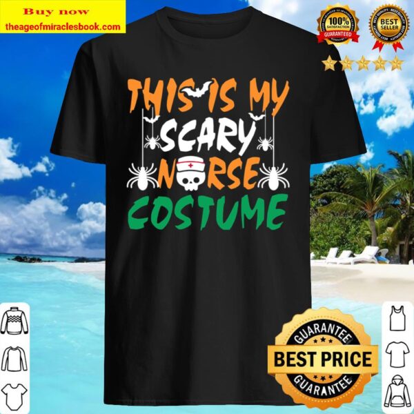 This Is My Scary Nurse Costume Halloween Shirt