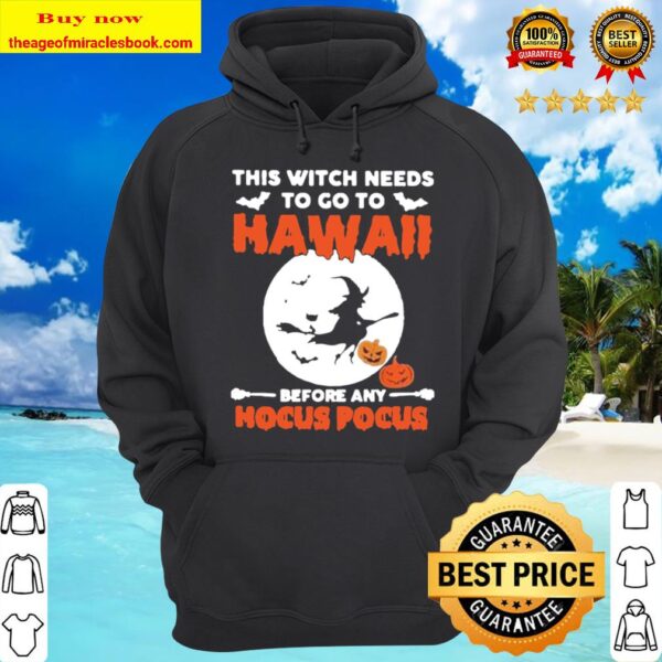 This Witch needs to go to Hawaii before any Hocus Pocus Halloween Hoodie