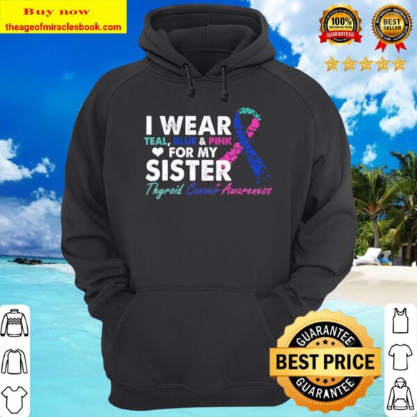 Thyroid Cancer Awareness For My Sister Costume Ribbon Hoodie