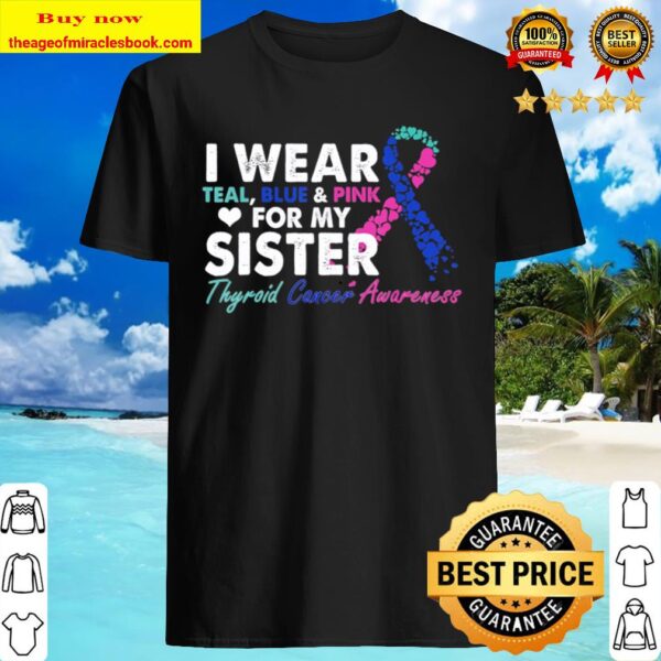 Thyroid Cancer Awareness For My Sister Costume Ribbon Shirt