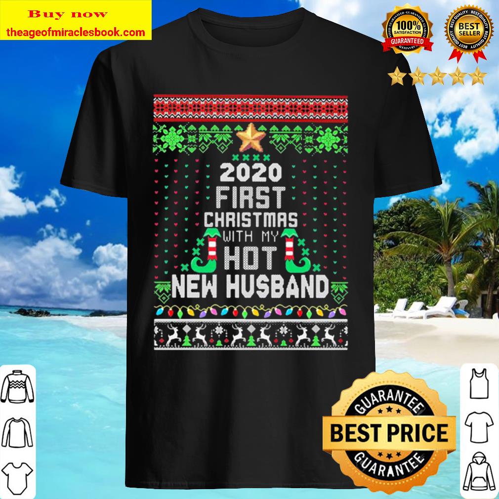 Tree elf 2020 first christmas with my hot new husband Shirt