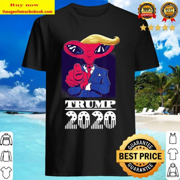 Trump 2020 Funny Space Alien President Great Election Gift Shirt