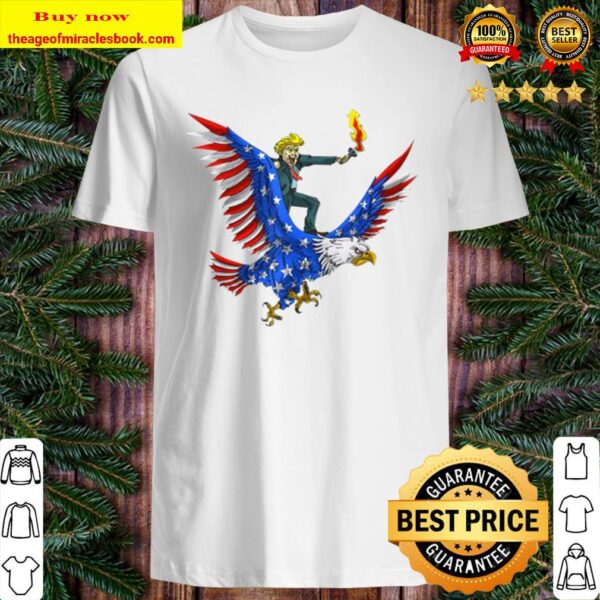 Trump On USA Eagle Cute US 4th Of July Funny American Shirt
