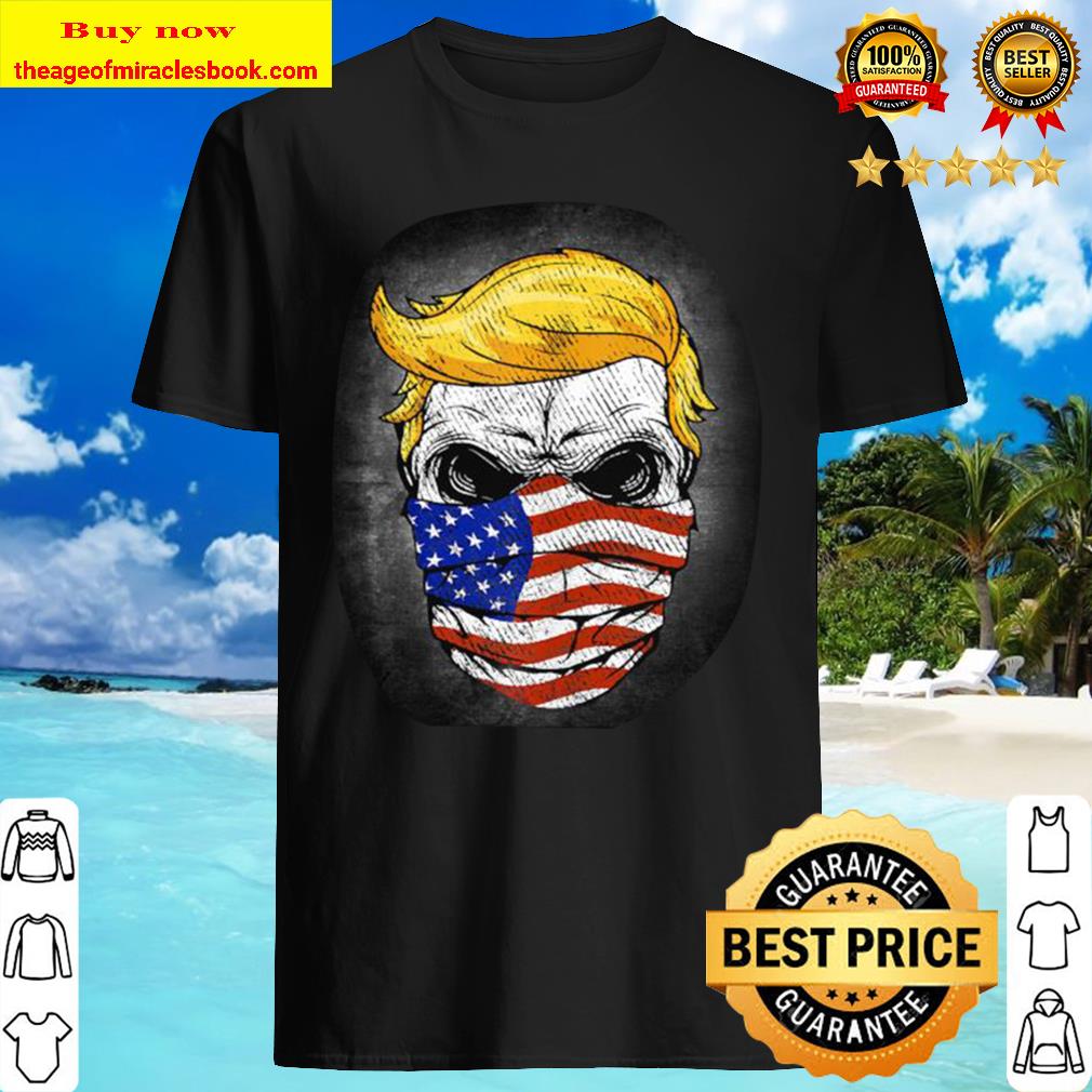 Trump USA Skull US Flag Mask Anti-Trump Skull Election Shirt