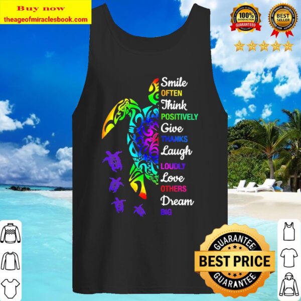 Turtle Smile often think positively give thank laugh loudly love other Tank Top