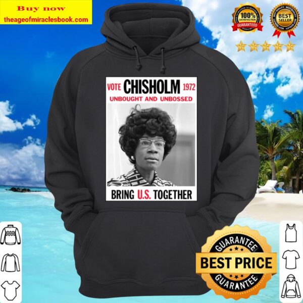 Vintage Campaign Poster Unbought Unbossed Shirley Chisholm Hoodie