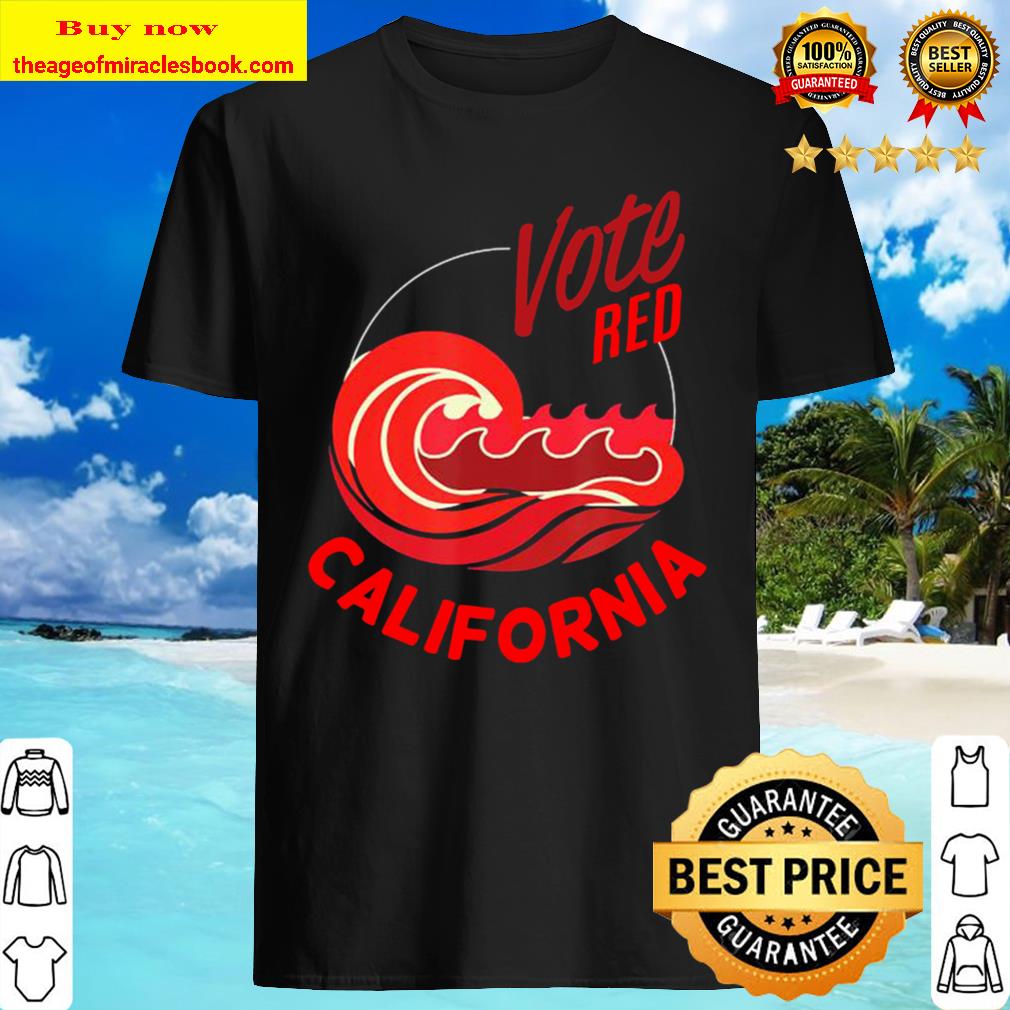 Vote Red California Republicans Election 2020 T-Shirt
