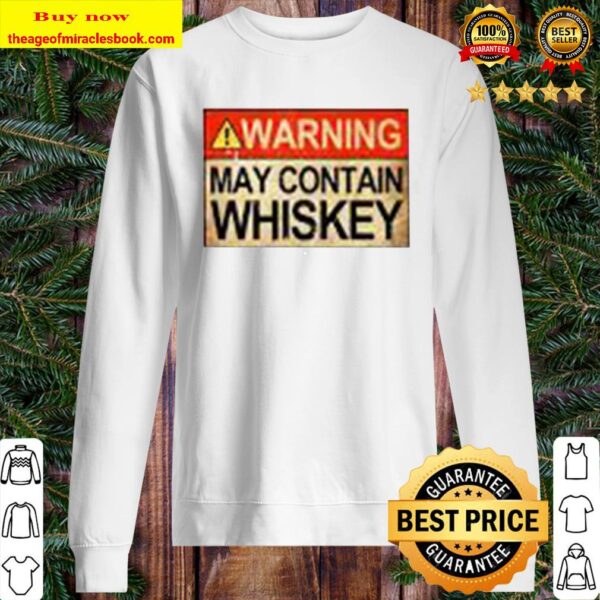 Warning May Contain Whiskey Sweater