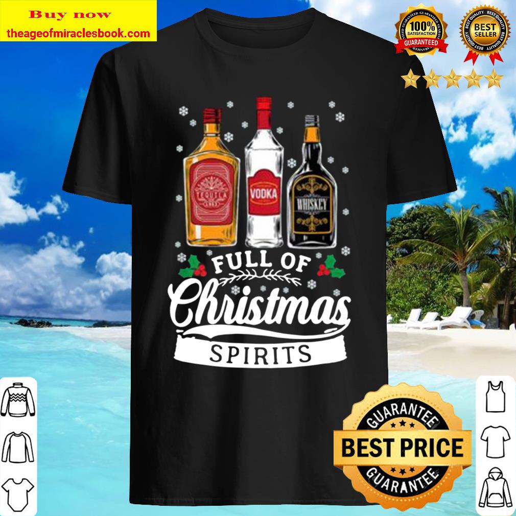 Wine Full Of Christmas Spirits Shirt
