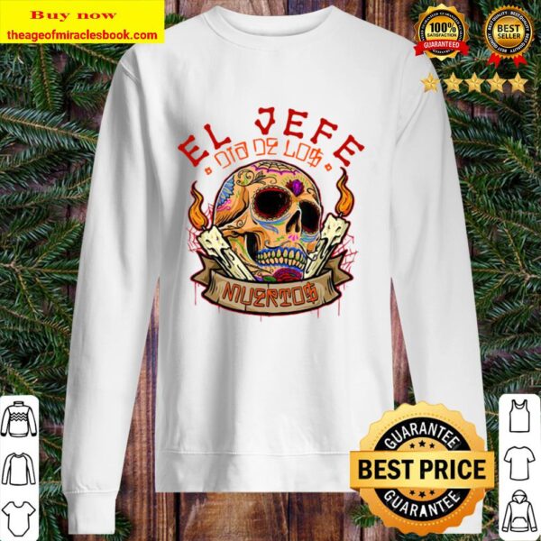 Yo Soy El Jefe Dia De Los Muertos Day of the dead for Men Sweater