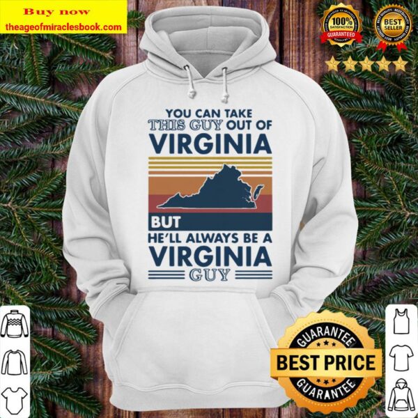 You can take this guy out of virginia but he’ll always be a virginia g Hoodie