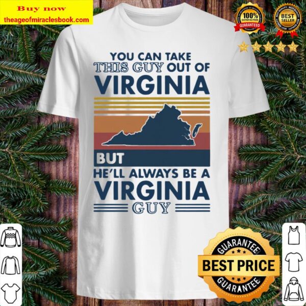 You can take this guy out of virginia but he’ll always be a virginia g Shirt