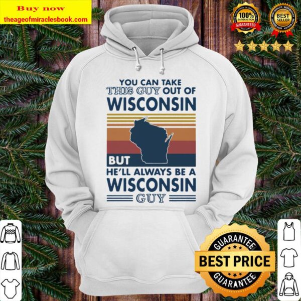 You can take this guy out of wisconsin but he’ll always be a wisconsin Hoodie